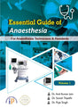 Essential Guide of Anaesthesia - For Anaesthesia Technicians and Residents (Volume 1) - Retail Maharaj