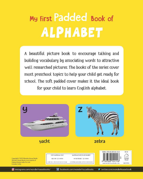 My First Padded Book of Alphabet: Early Learning Board Book for Kids | Learn ABC with Bright and Colorful Pictures | Durable Padded Board Book for Babies, Toddlers & Preschoolers | Ages 0–5 Years - Retail Maharaj