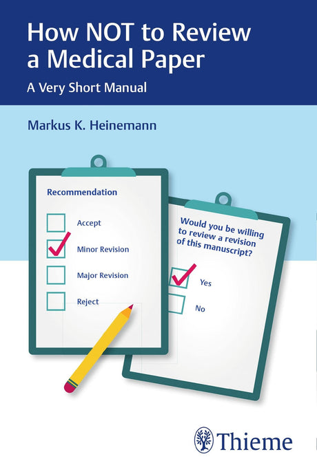 How NOT to Review a Medical Paper 1st Edition - Retail Maharaj