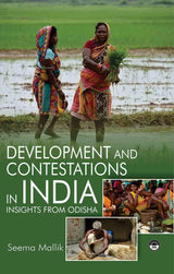 Development And Contestations In India: Insights From Odisha - Retail Maharaj