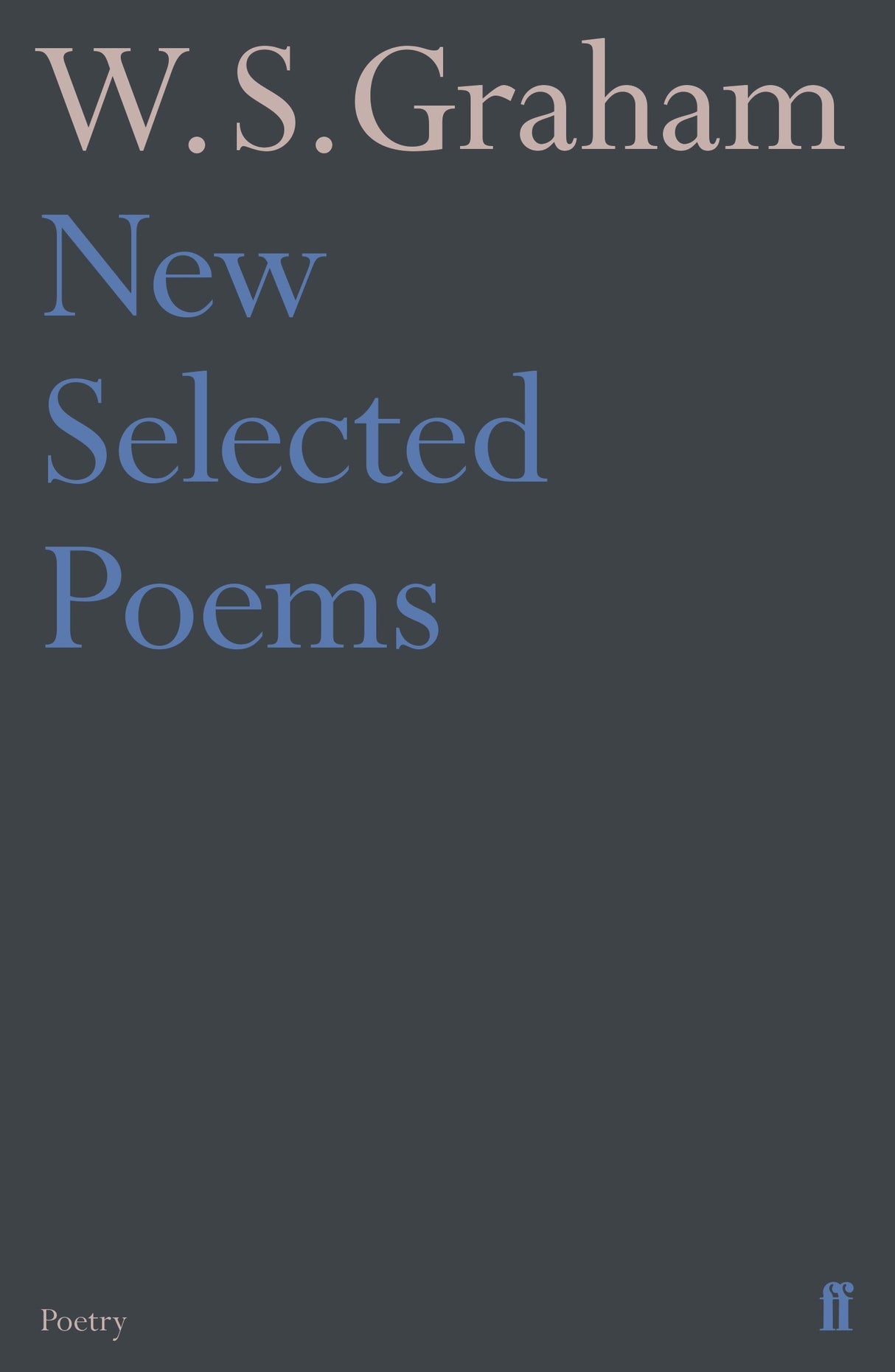 New Selected Poems of W. S. Graham - Retail Maharaj