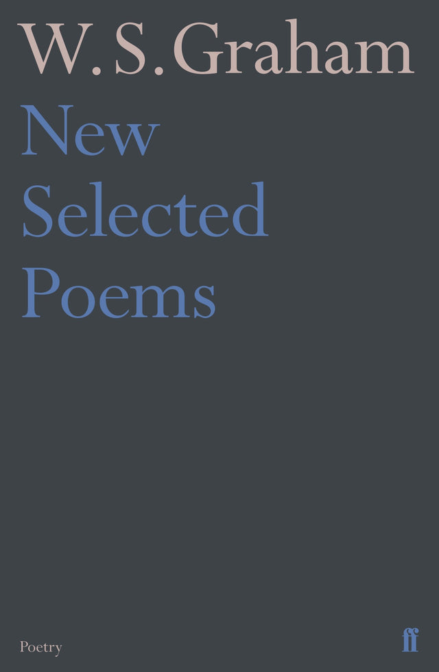 New Selected Poems of W. S. Graham - Retail Maharaj