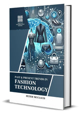 Past & Present Trends in Fashion Technology - Retail Maharaj