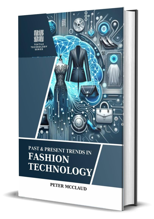 Past & Present Trends in Fashion Technology - Retail Maharaj