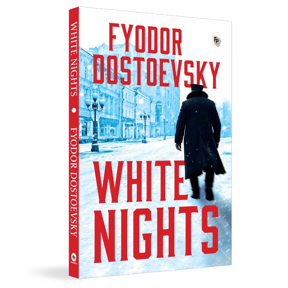 White Nights – Fyodor Dostoyevsky | Bestselling Masterpiece | A Haunting Journey Through Love & Solitude – Fingerprint Original Premium Classic Edition - Retail Maharaj