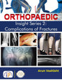 Orthopaedic Insight Series 2: Complications of Fractures - Retail Maharaj