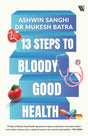 13 Steps to Bloody Good Health - Retail Maharaj