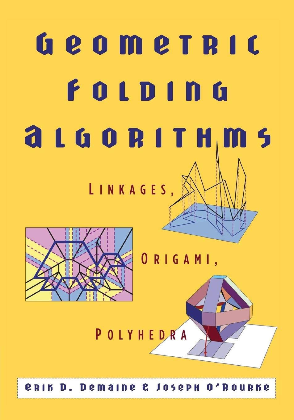 Geometric Folding Algorithms: Linkages, Origami, Polyhedra - Retail Maharaj