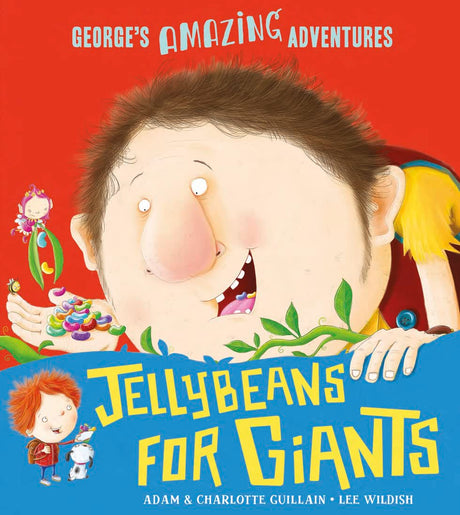 Jellybeans for Giants (George's Amazing Adventures) - Retail Maharaj