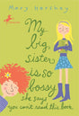 My Big Sister Is So Bossy She Says You Can't Read This Book - Retail Maharaj