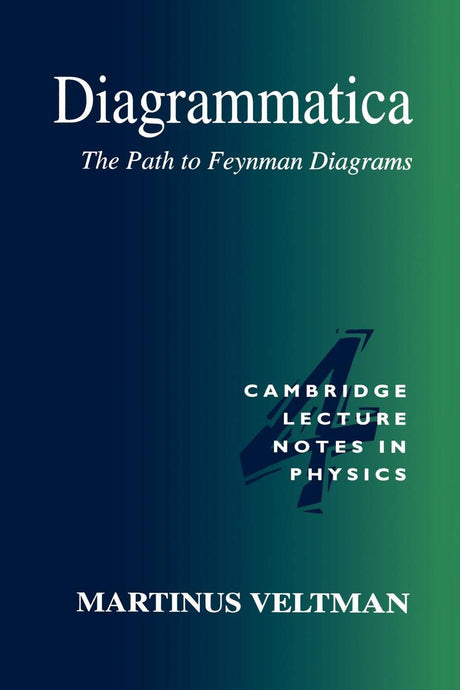 Diagrammatica: The Path to Feynman Rules - Retail Maharaj