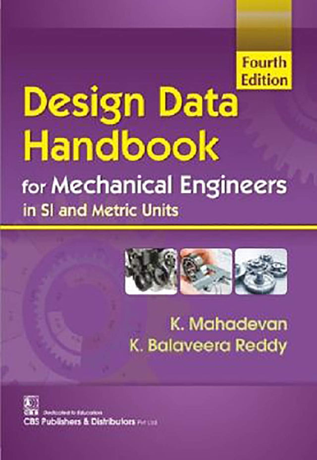 Design Data Handbook For Mechanical Engineers In Si And Metric Units 4Ed (Pb 2024) - Retail Maharaj