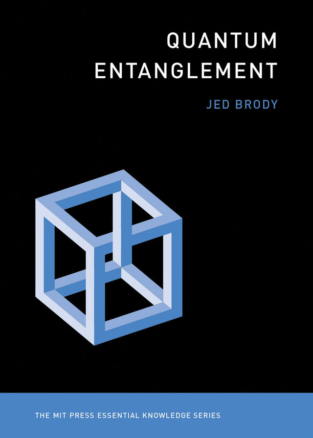 Quantum Entanglement (The MIT Press Essential Knowledge series) - Retail Maharaj