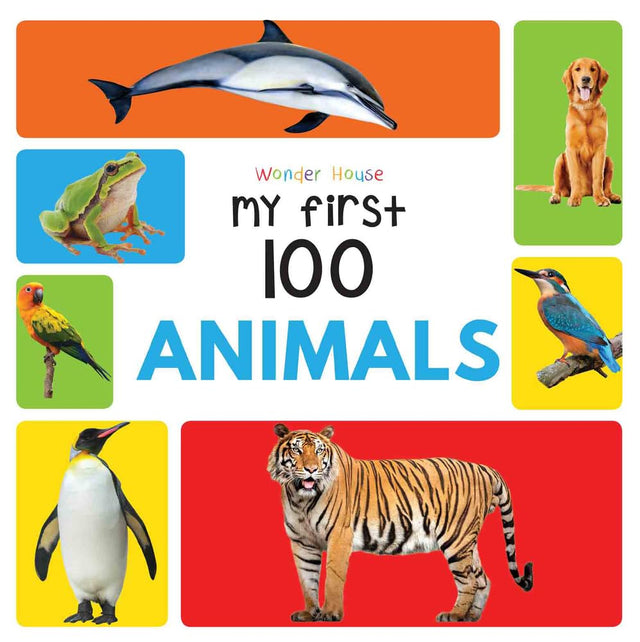 My First 100 Animals : Early Learning Books for Children: My First 100 Series (My first 100 books) - Retail Maharaj