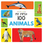 My First 100 Animals : Early Learning Books for Children: My First 100 Series (My first 100 books) - Retail Maharaj