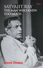Satyajit Ray : The Man Who Knew Too Much - Retail Maharaj