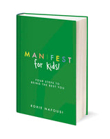 Manifest for Kids: FOUR STEPS TO BEING THE BEST YOU - Retail Maharaj