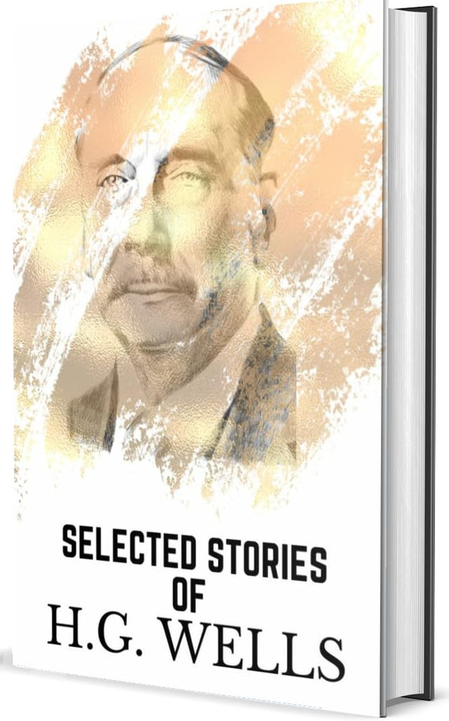 Selected stories of h.g wells - Retail Maharaj