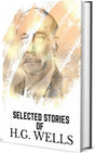 Selected stories of h.g wells - Retail Maharaj