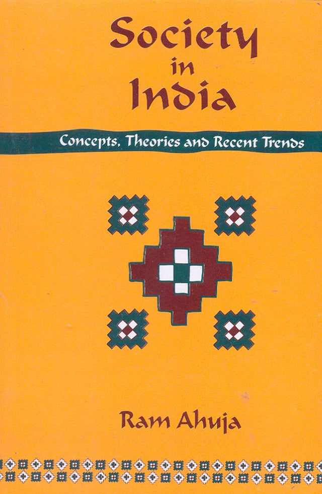Society in India: Concepts, Theories and Recent Trends - Retail Maharaj