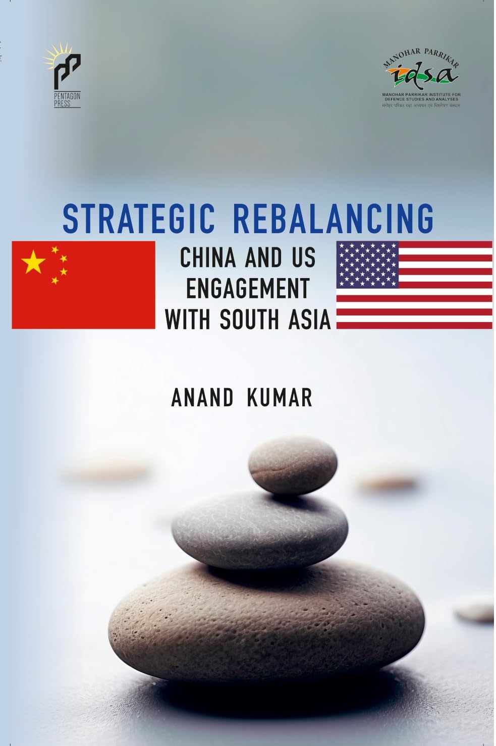 Strategic Rebalancing: China and US Engagement with South Asia - Retail Maharaj