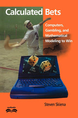 Calculated Bets: Computers, Gambling, and Mathematical Modeling to Win (Outlooks) - Retail Maharaj