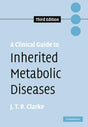A Clinical Guide to Inherited Metabolic Diseases - Retail Maharaj