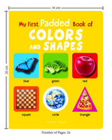 My First Padded Book of Colors and Shapes: Early Learning Board Book for Kids | Learn Basic Colours and Shapes with Bright, Engaging Pictures | Durable Padded Board Book for Babies, Toddlers & Preschoolers | Ages 0–5 Years (My First Padded Books Series) - Retail Maharaj