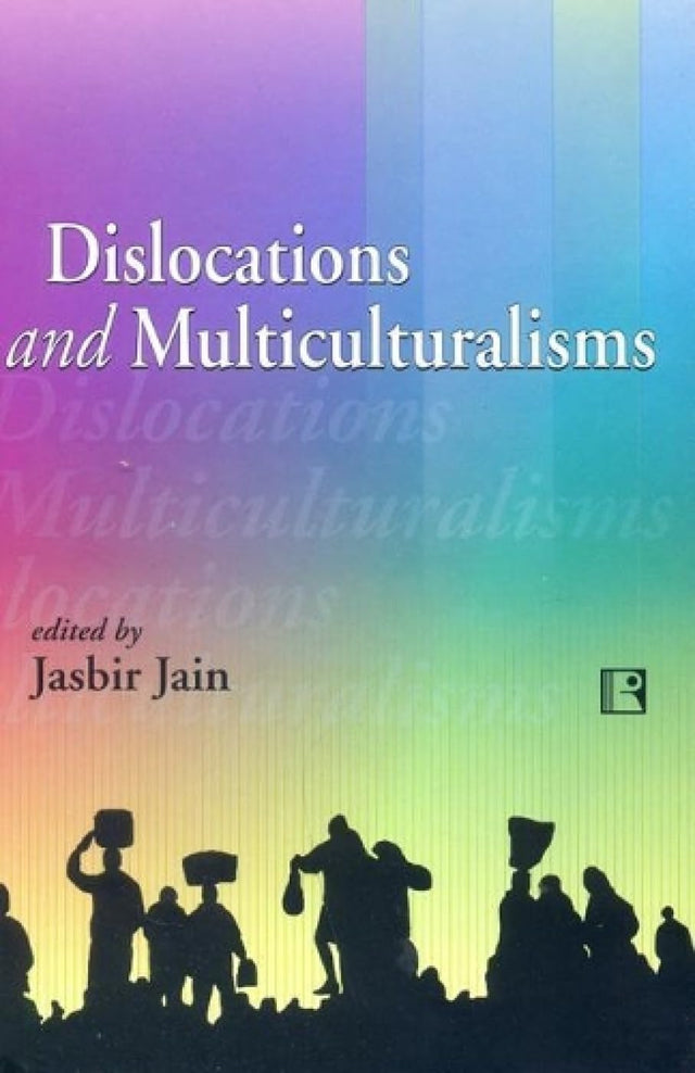 Dislocations and Multiculturalisms - Retail Maharaj