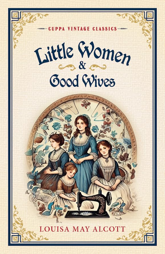 Little Women & Good Wives (Cuppa Vintage Classics) - Retail Maharaj