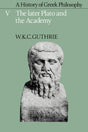 A History of Greek Philosophy: Volume 5, The Later Plato and the Academy (Later Plato & the Academy) - Retail Maharaj
