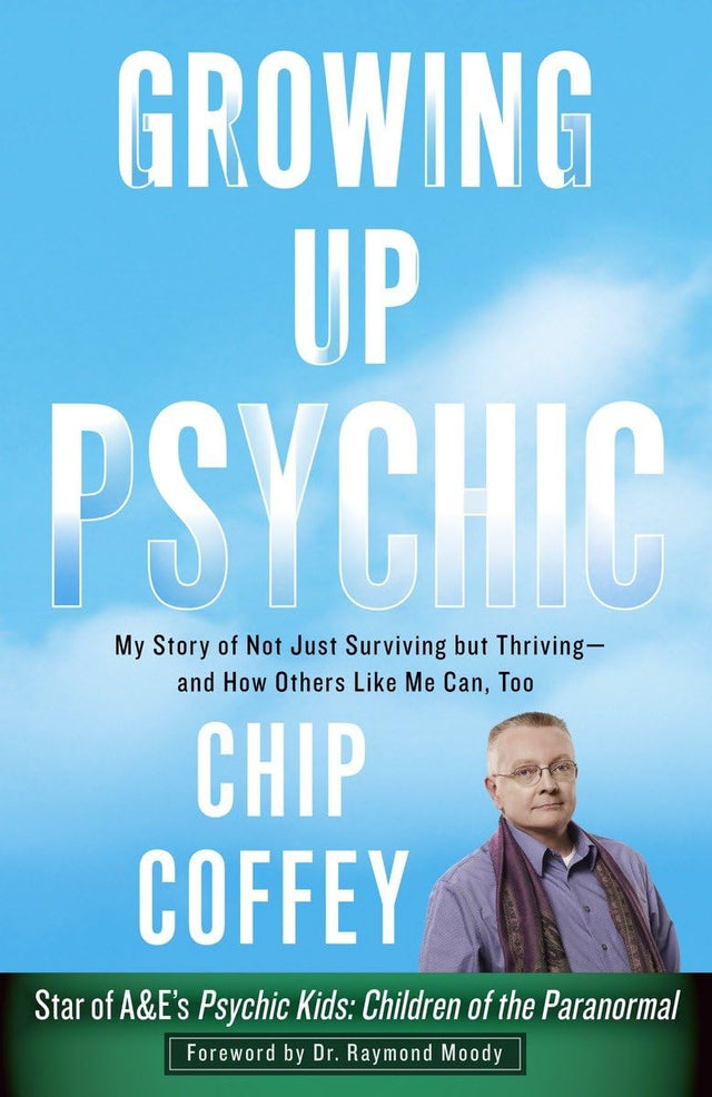 Growing Up Psychic: My Story of Not Just Surviving but Thriving--and How Others Like Me Can, Too - Retail Maharaj