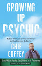 Growing Up Psychic: My Story of Not Just Surviving but Thriving--and How Others Like Me Can, Too - Retail Maharaj