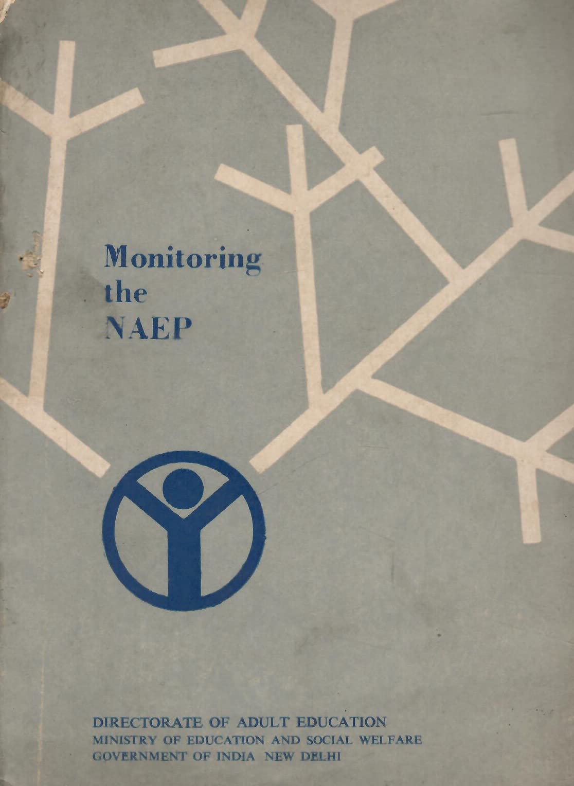 Monitoring the National Adult Education Programme (NAEP) [Paperback] Ministry of Education and Social Welfare