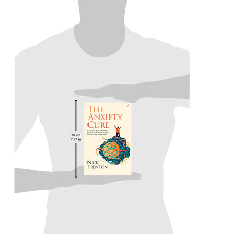 The Anxiety Cure: 37 Science-Based Methods to Beat Back the Blues, Stay Positive, and Finally Relax (English) - Retail Maharaj