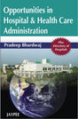 Opportunities in Hospital & Health Care Administration Plus Directory Of Hospitals - Retail Maharaj