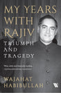 My Years with Rajiv: Triumph and Tragedy - Retail Maharaj