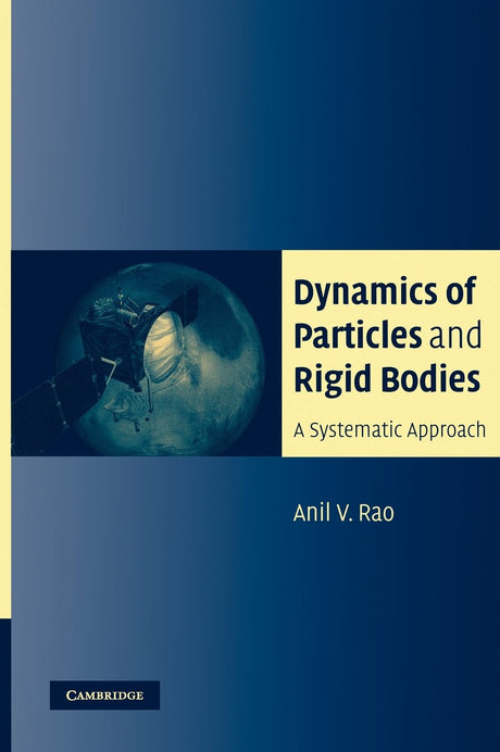 Dynamics of Particles and Rigid Bodies: A Systematic Approach - Retail Maharaj