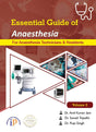 Essential Guide of Anaesthesia - For Anaesthesia Technicians and Residents (Volume 2) (First Edition, October 2024) - Retail Maharaj
