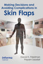 Making Decisions And Avoiding Complications In Skin Flaps (Ex) - Retail Maharaj