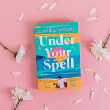 Under Your Spell: 'For any fans of Emily Henry, this is a romantic read supreme' - STYLIST - Retail Maharaj