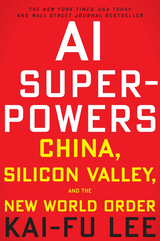 Ai Superpowers-China,Silicon Valley,And The New World Order - Retail Maharaj
