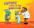 Froggy Goes to the Doctor - Retail Maharaj