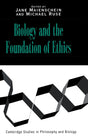 Biology and the Foundations of Ethics (Cambridge Studies in Philosophy and Biology) - Retail Maharaj