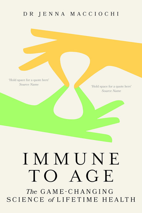 Immune to Age: The game-changing science of lifetime health - Retail Maharaj