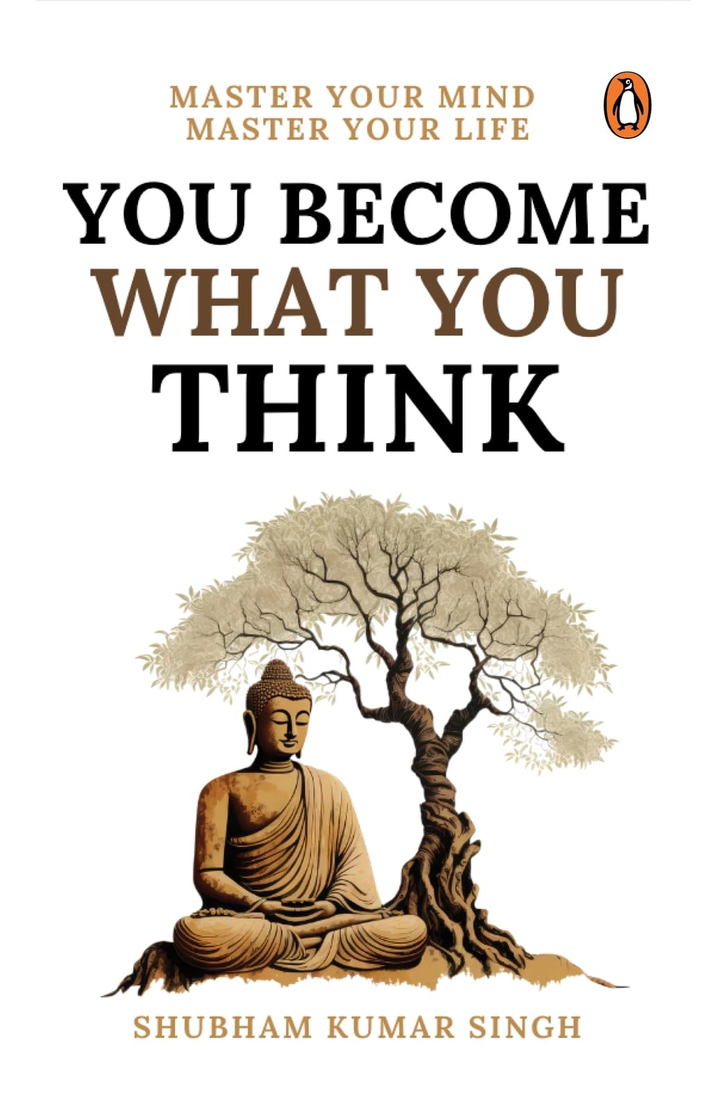 You Become What You Think: Master Your Mind, Master Your LIife - Retail Maharaj