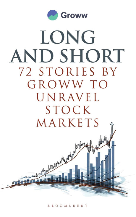 Long and Short: 72 Stories by Groww to Unravel Stock Markets - Retail Maharaj