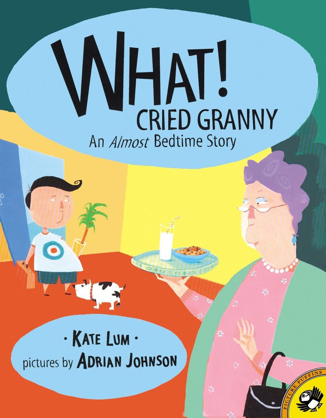 What! Cried Granny: An Almost Bedtime Story (Picture Puffins) - Retail Maharaj
