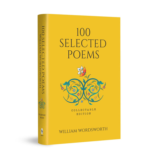 100 Selected Poems, William Wordsworth (Poetry) (Hardbound): Collectable Edition - Retail Maharaj