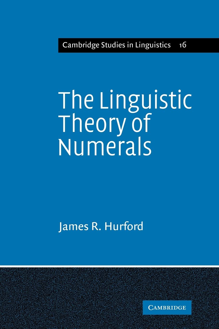 The Linguistic Theory of Numerals: 16 (Cambridge Studies in Linguistics) - Retail Maharaj